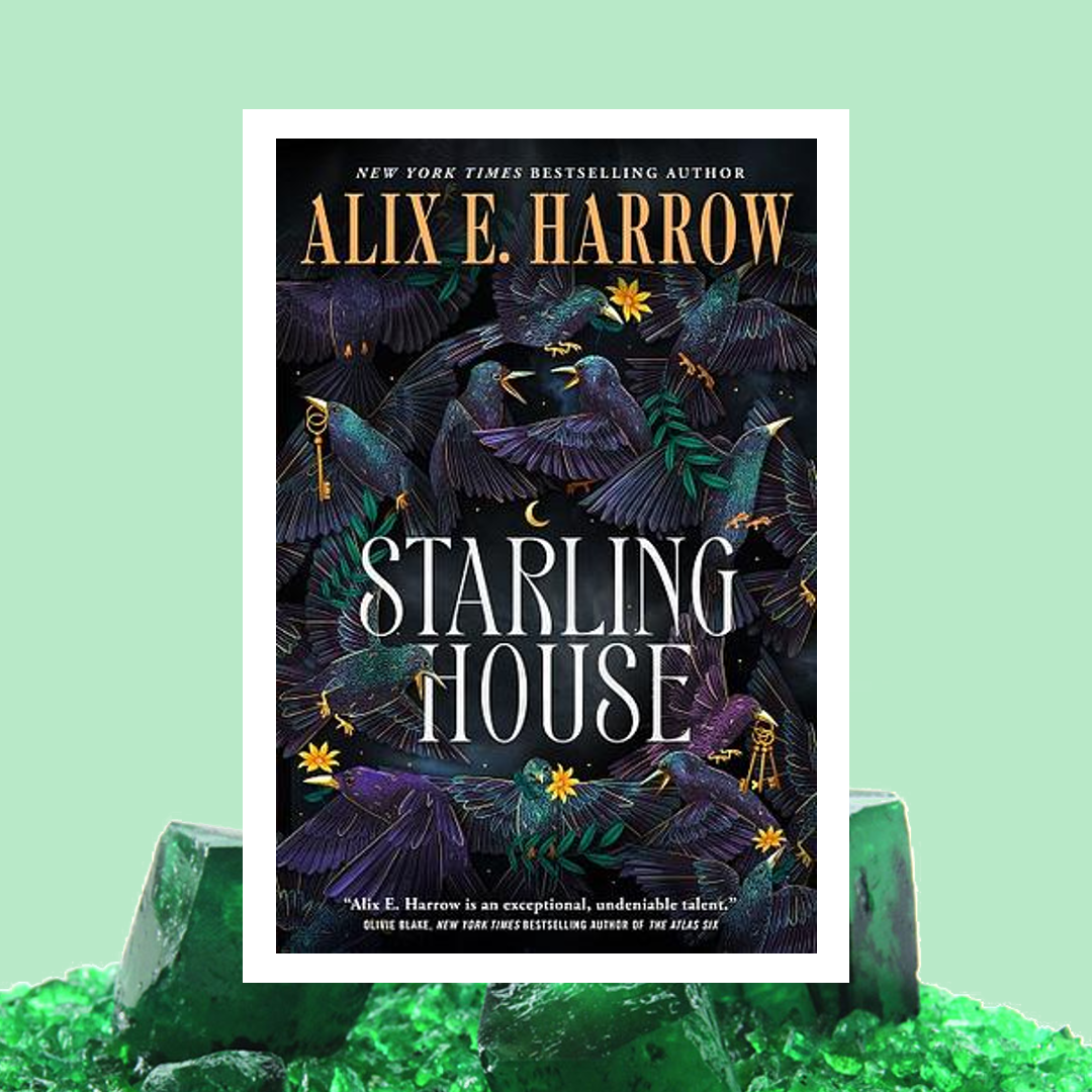 Starling House by Alix E. Harrow | Book Review