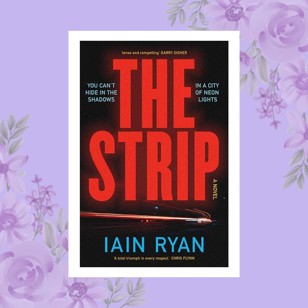 The Strip by Iain Ryan | Book Review